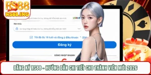 Đăng Ký RS88 - Hướng Dẫn Chi Tiết Cho Thành Viên Mới 2026