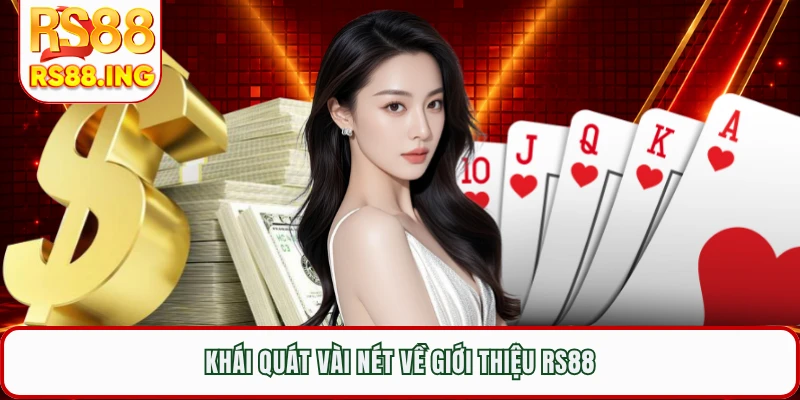 Khái quát vài nét về giới thiệu RS88